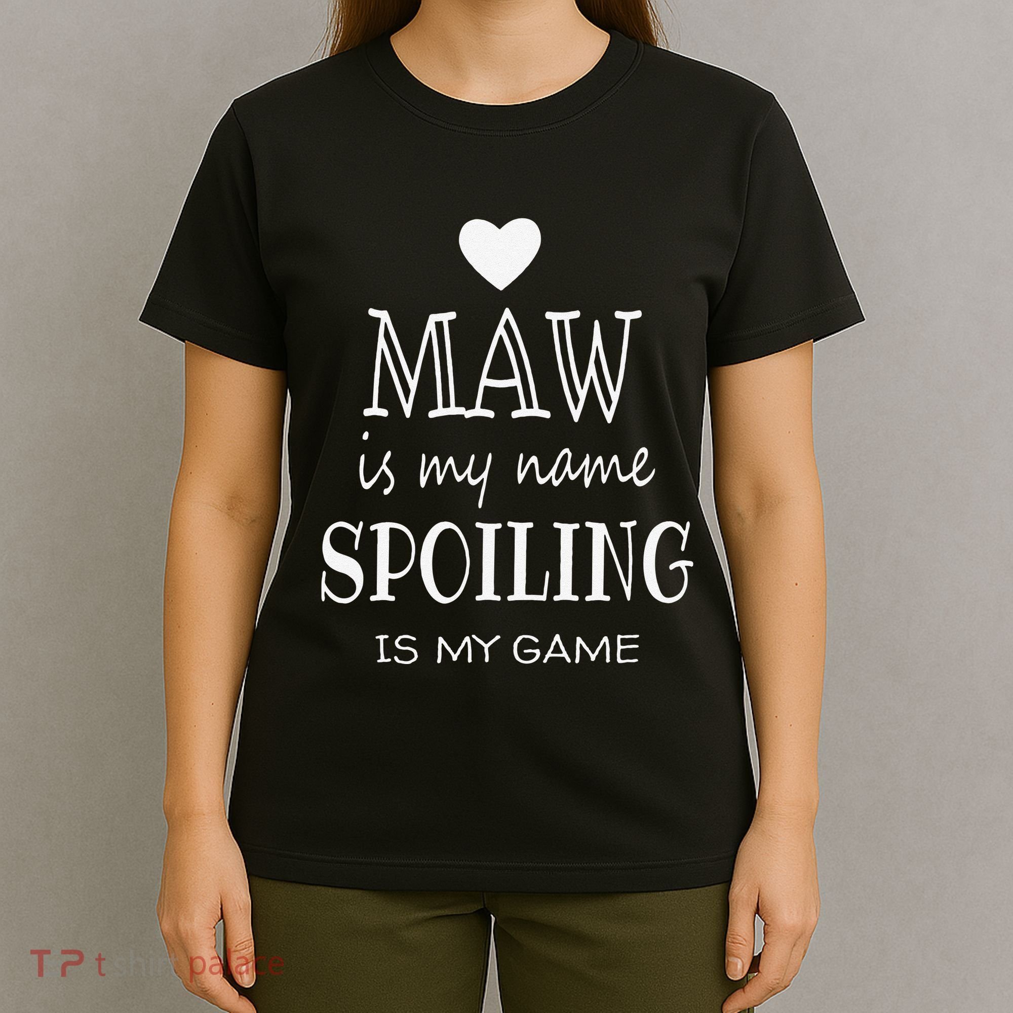 Maw Is My Name Funny Graphic Gifts For Maw Grandma T-Shirt