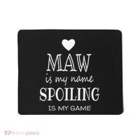 Maw Is My Name Funny Graphic Gifts For Maw Grandma Mousepad thumb 0