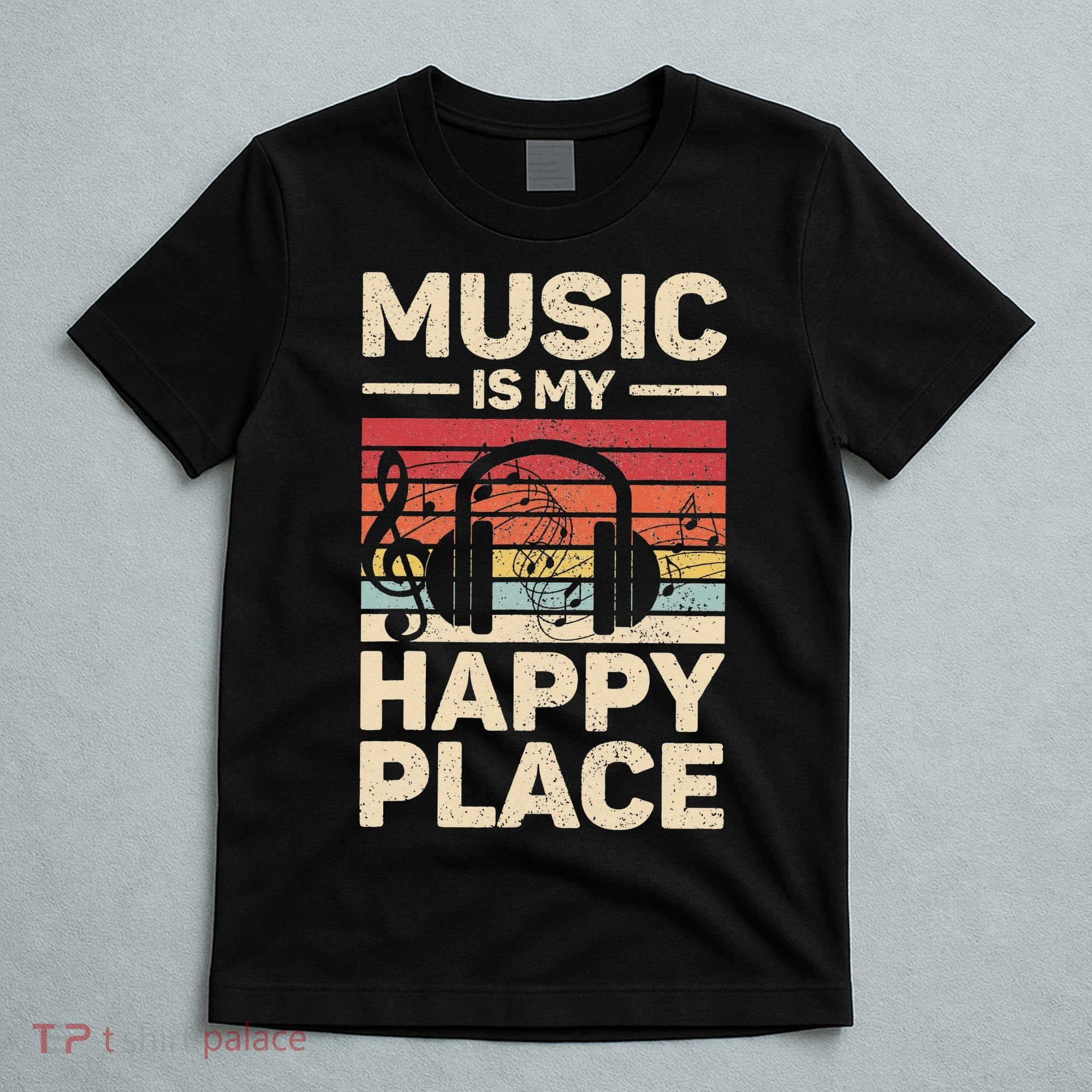 Music Is My Happy Place Musician Outfit EDM Music Lovers DJ T-Shirt