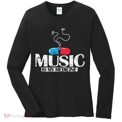 Music Is My Medicine Women's Long Sleeve Shirt