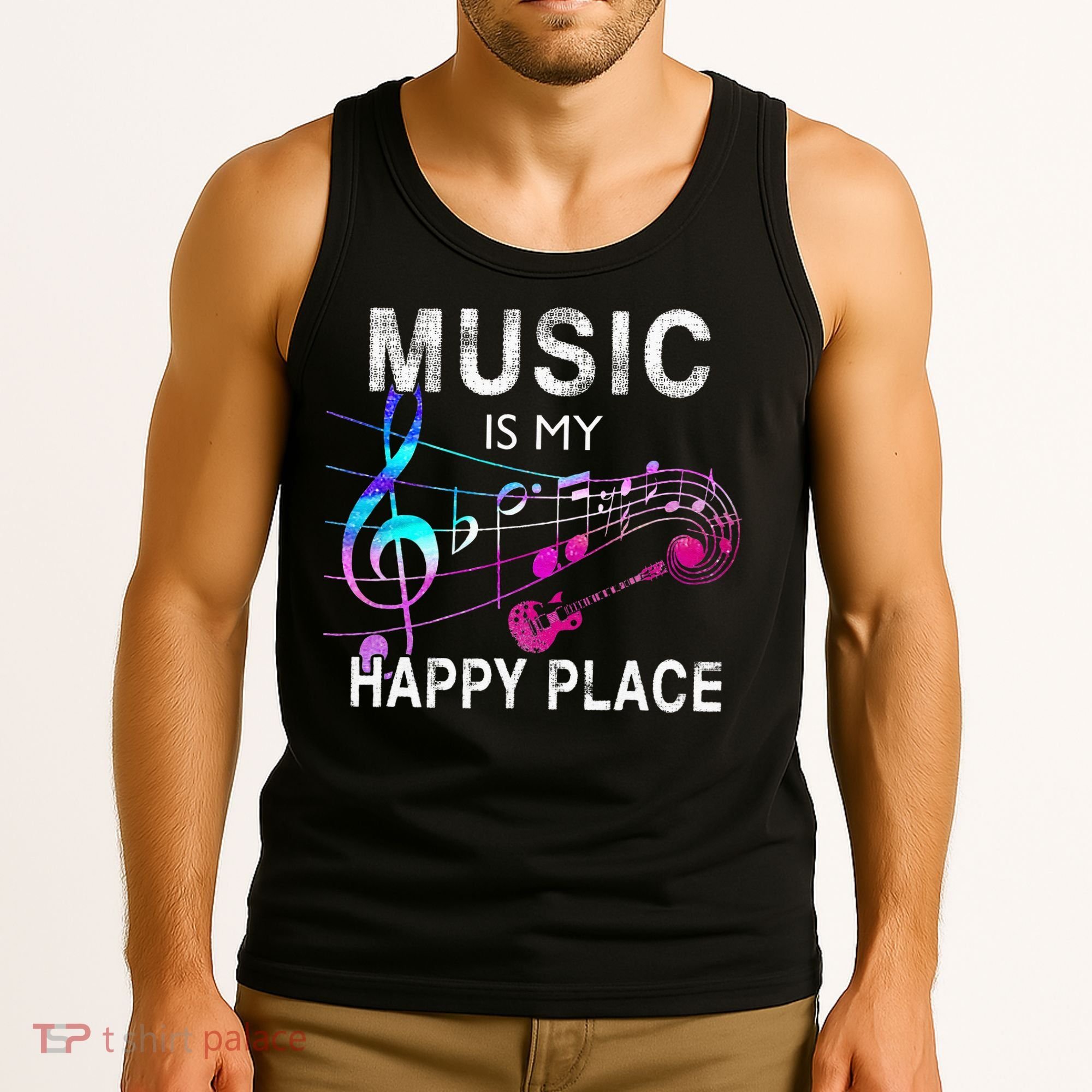 Music Is My Happy Place Inspiring Music Novelty Gift Tank Top