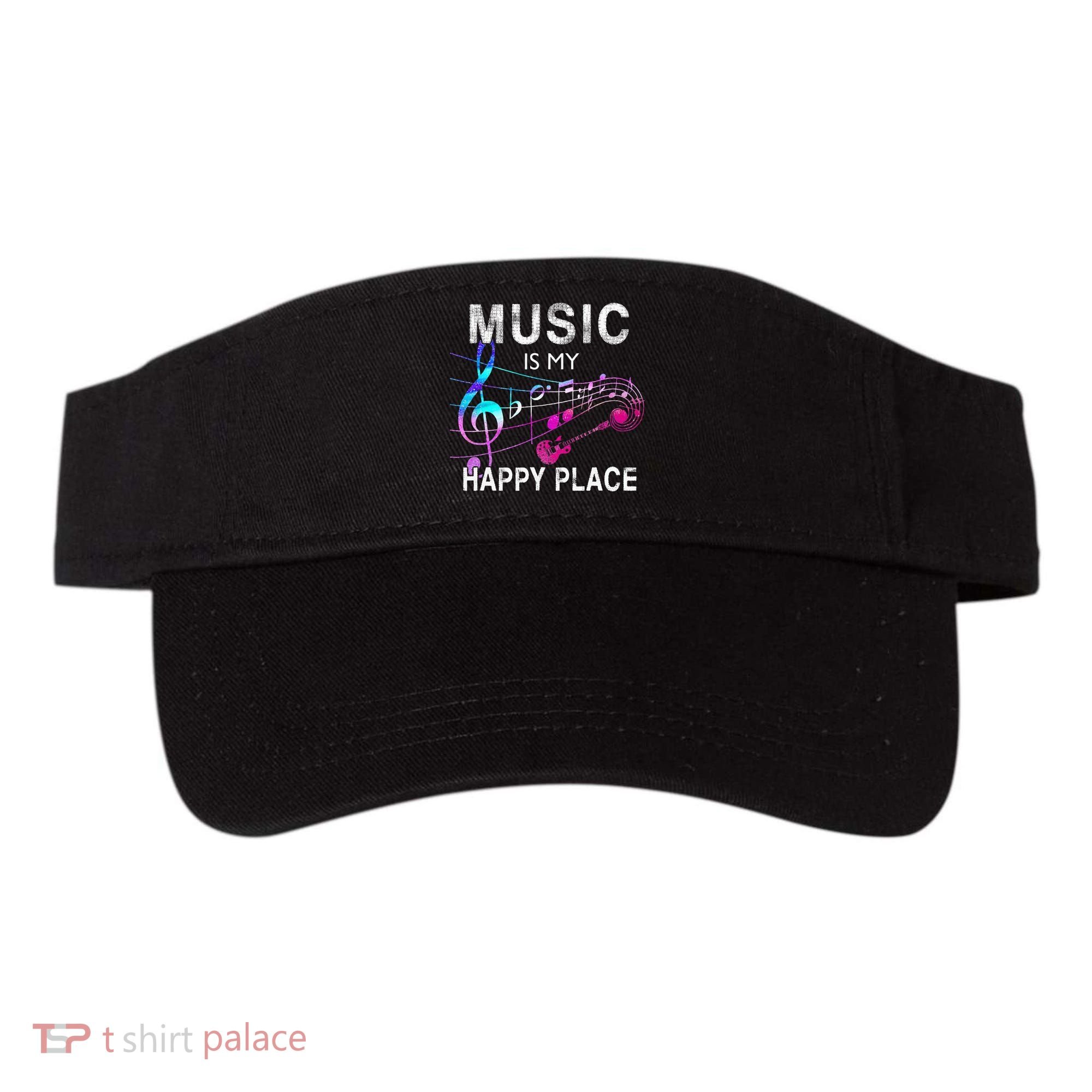 Music Is My Happy Place Inspiring Music Novelty Gift Visor