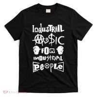 Museum Industrial Music For Industrial People T-Shirt thumb 0