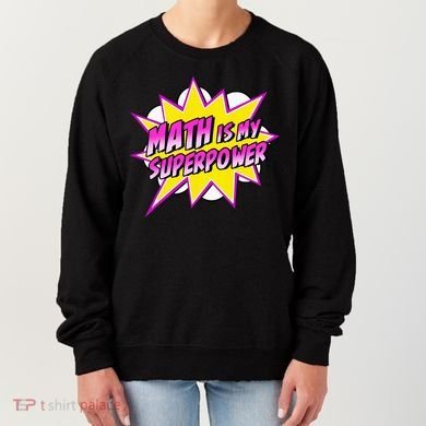 Math Is My Superpower Superhero Comic Algebra Lover Women's Sweatshirt