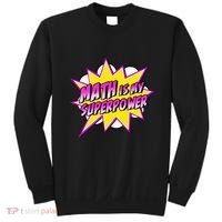 Math Is My Superpower Superhero Comic Algebra Lover Sweatshirt thumb 0