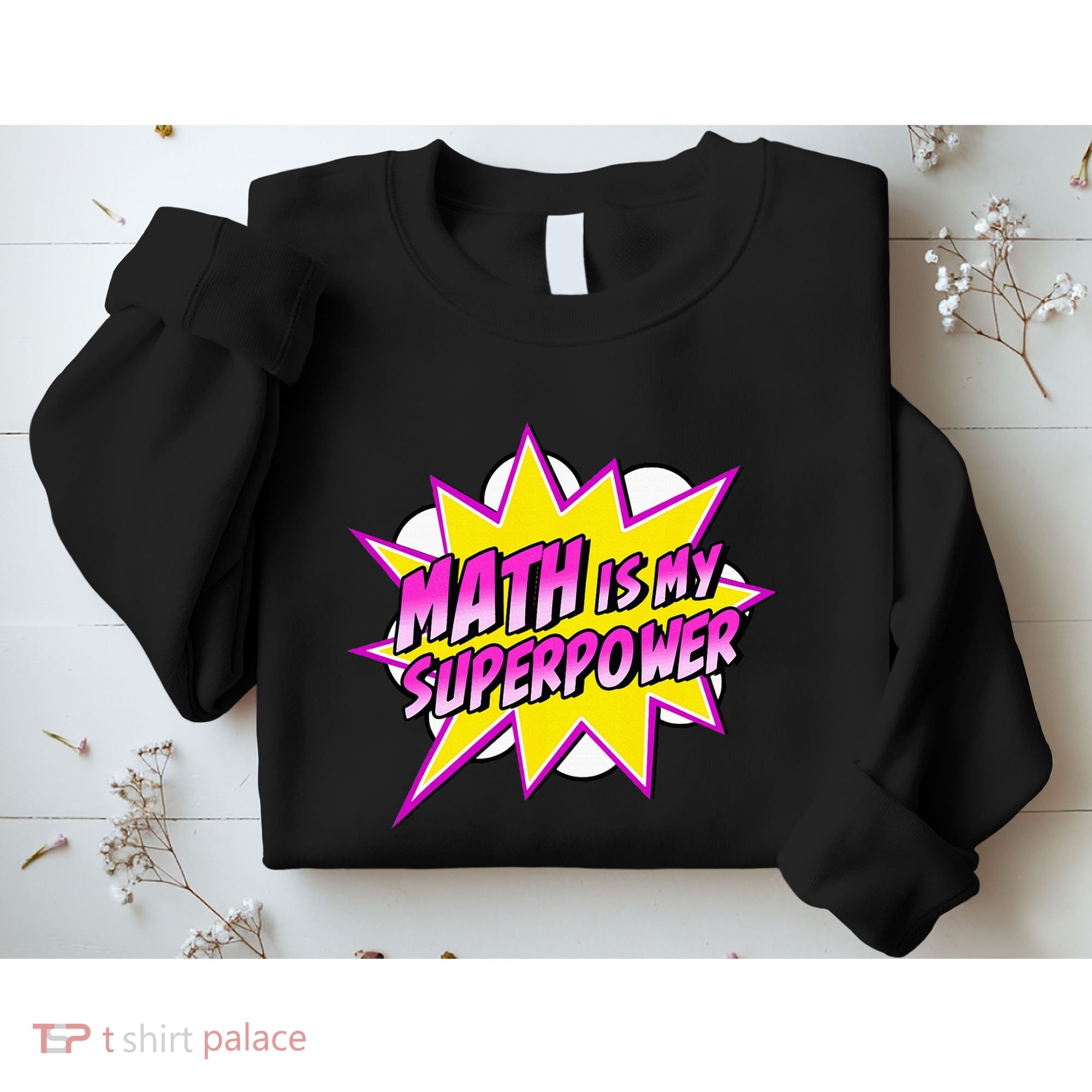 Math Is My Superpower Superhero Comic Algebra Lover Sweatshirt