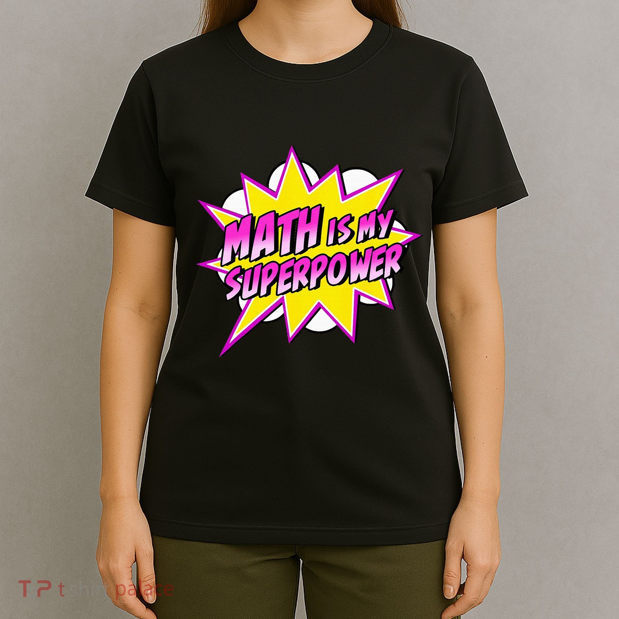 Math Is My Superpower Superhero Comic Algebra Lover T-Shirt