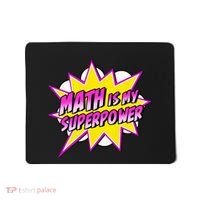 Math Is My Superpower Superhero Comic Algebra Lover Mousepad thumb 0