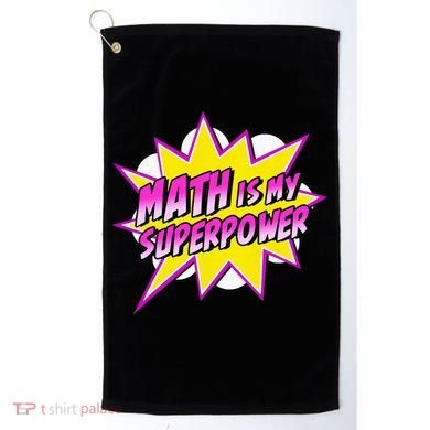 Math Is My Superpower Superhero Comic Algebra Lover Golf Towel