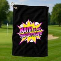 Math Is My Superpower Superhero Comic Algebra Lover Golf Towel thumb 1