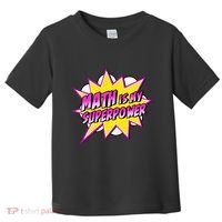 Math Is My Superpower Superhero Comic Algebra Lover Toddler T-Shirt thumb 0