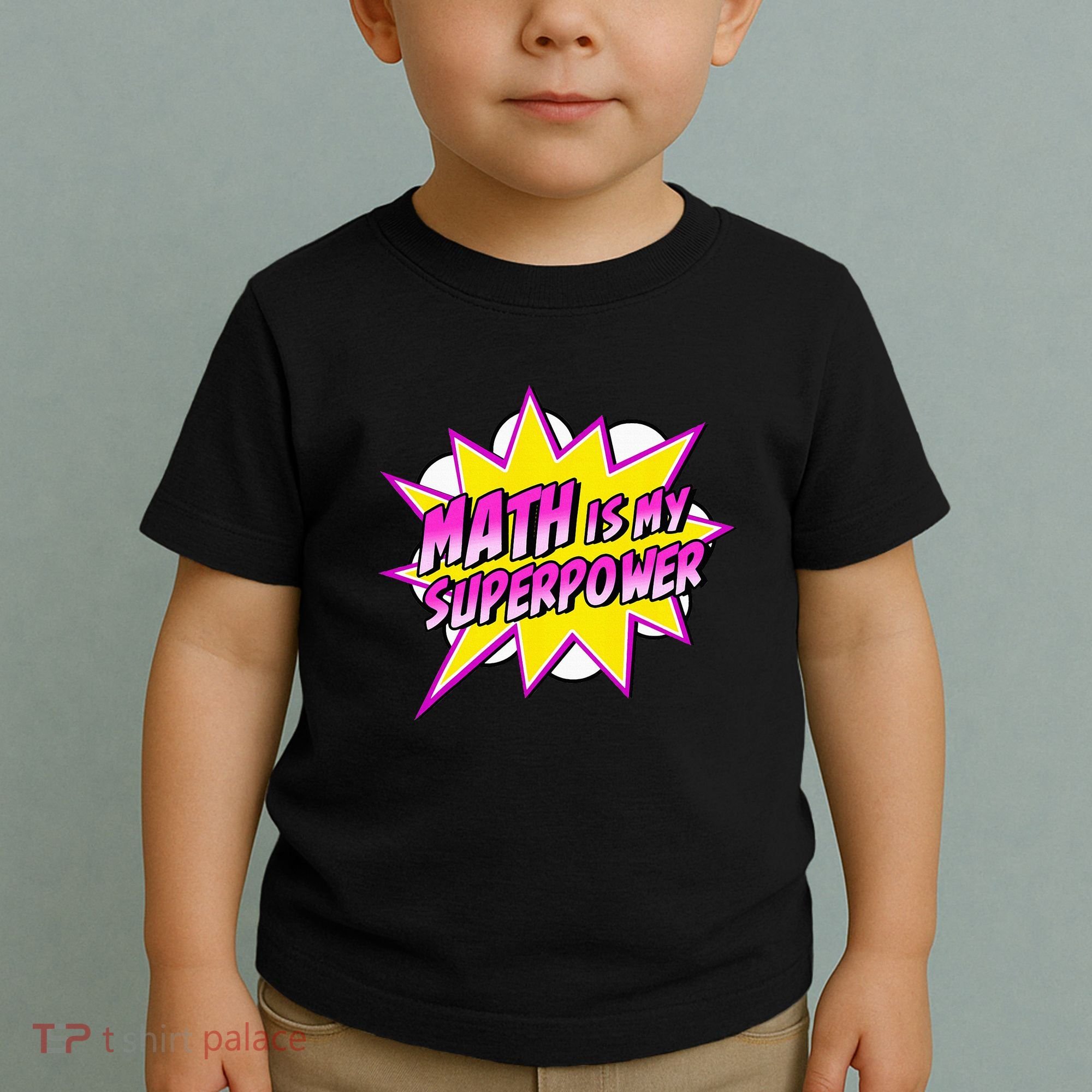 Math Is My Superpower Superhero Comic Algebra Lover Toddler T-Shirt