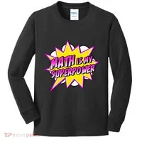 Math Is My Superpower Superhero Comic Algebra Lover Kids Long Sleeve Shirt thumb 0