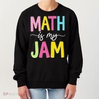 Math Is My Jam Mathematics Math Teacher Professor Math Women's Sweatshirt thumb 0