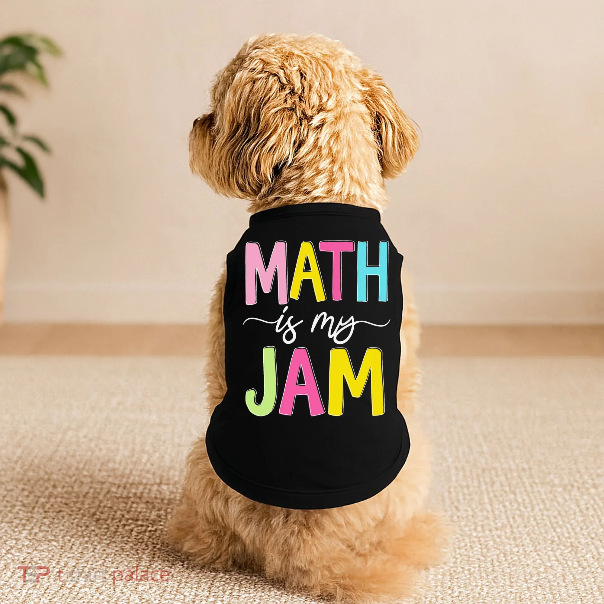 Math Is My Jam Mathematics Math Teacher Professor Math Doggie Tank