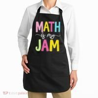 Math Is My Jam Mathematics Math Teacher Professor Math Apron thumb 2