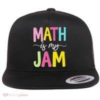 Math Is My Jam Mathematics Math Teacher Professor Math Flat Bill Trucker Hat thumb 0