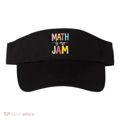 Math Is My Jam Mathematics Math Teacher Professor Math Visor