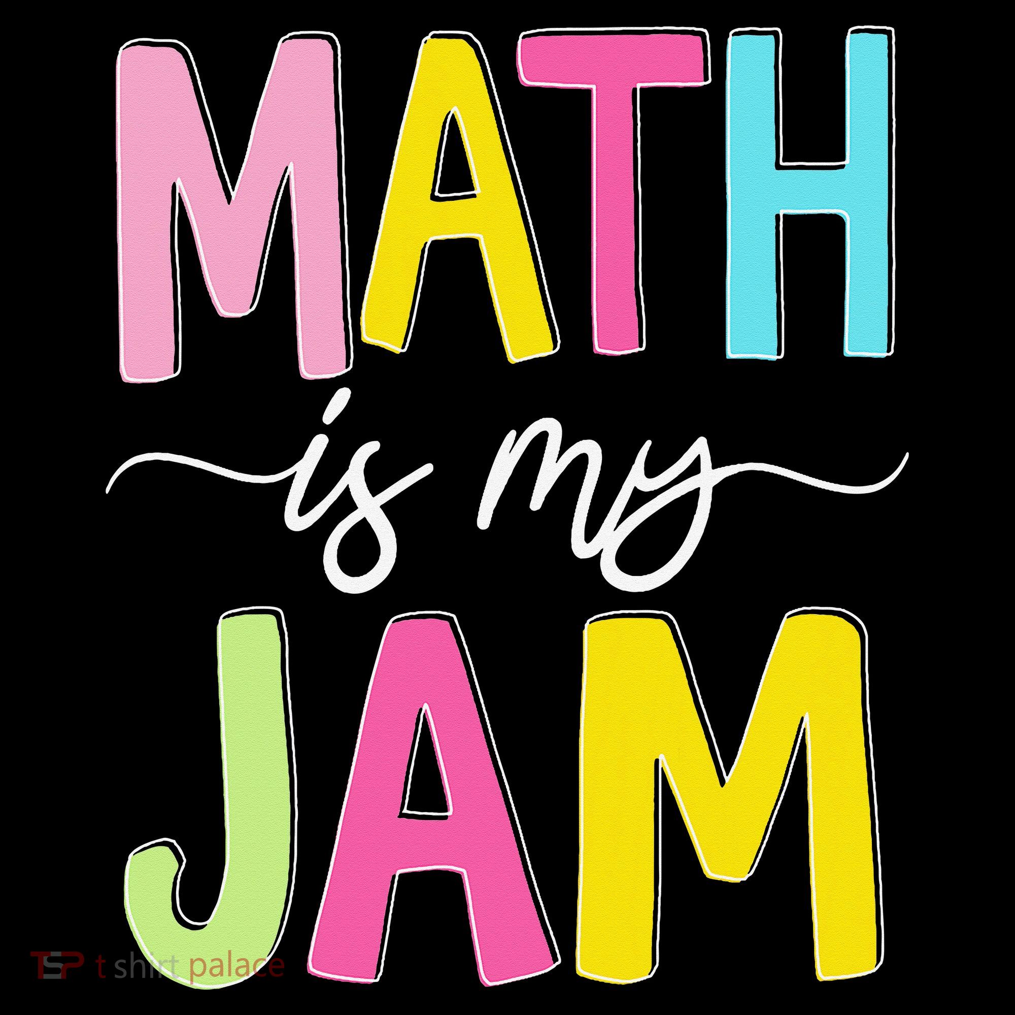 Math Is My Jam Mathematics Math Teacher Professor Math Visor