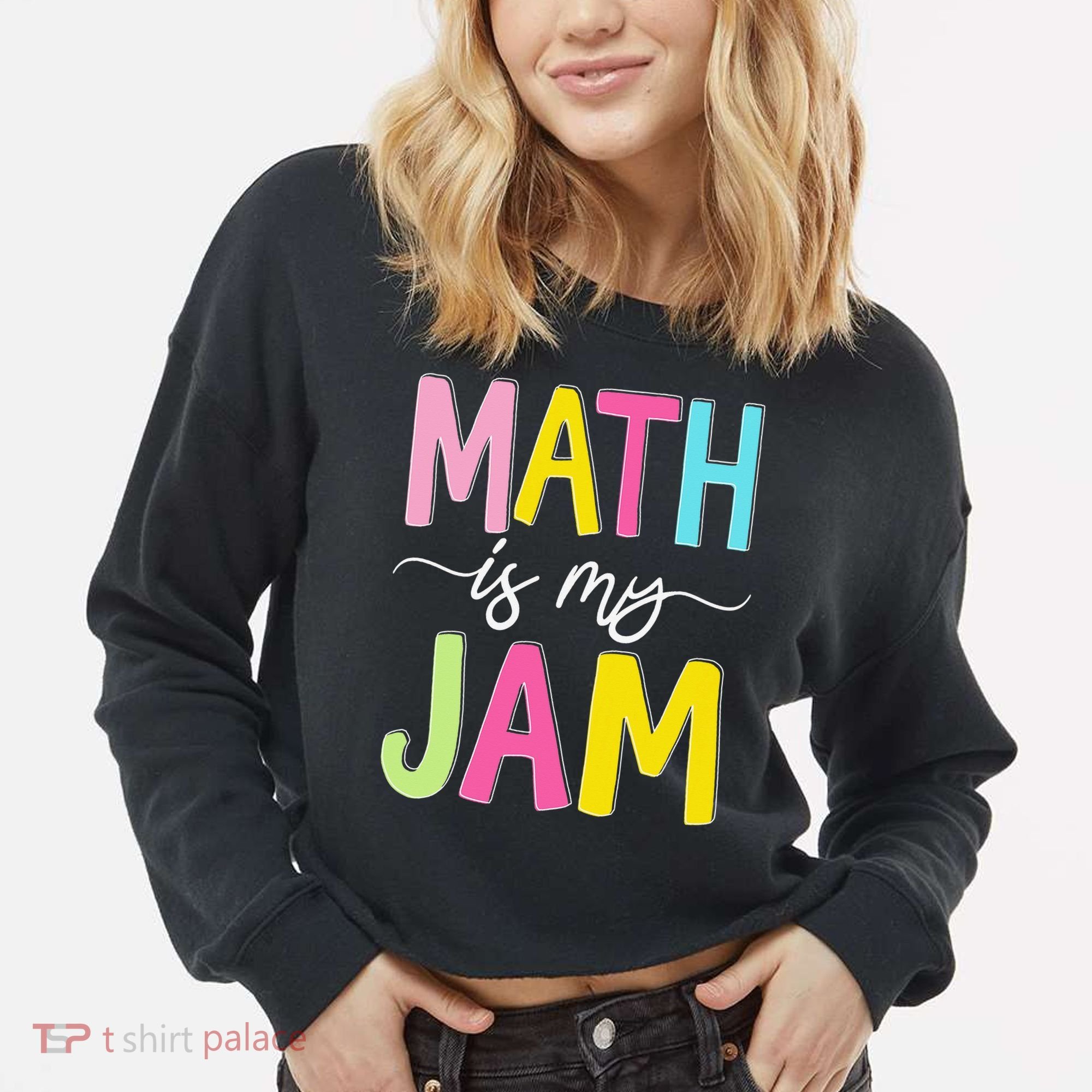 Math Is My Jam Mathematics Math Teacher Professor Math Cropped Pullover Crew