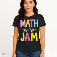Math Is My Jam Mathematics Math Teacher Professor Math Women's T-Shirt thumb 4