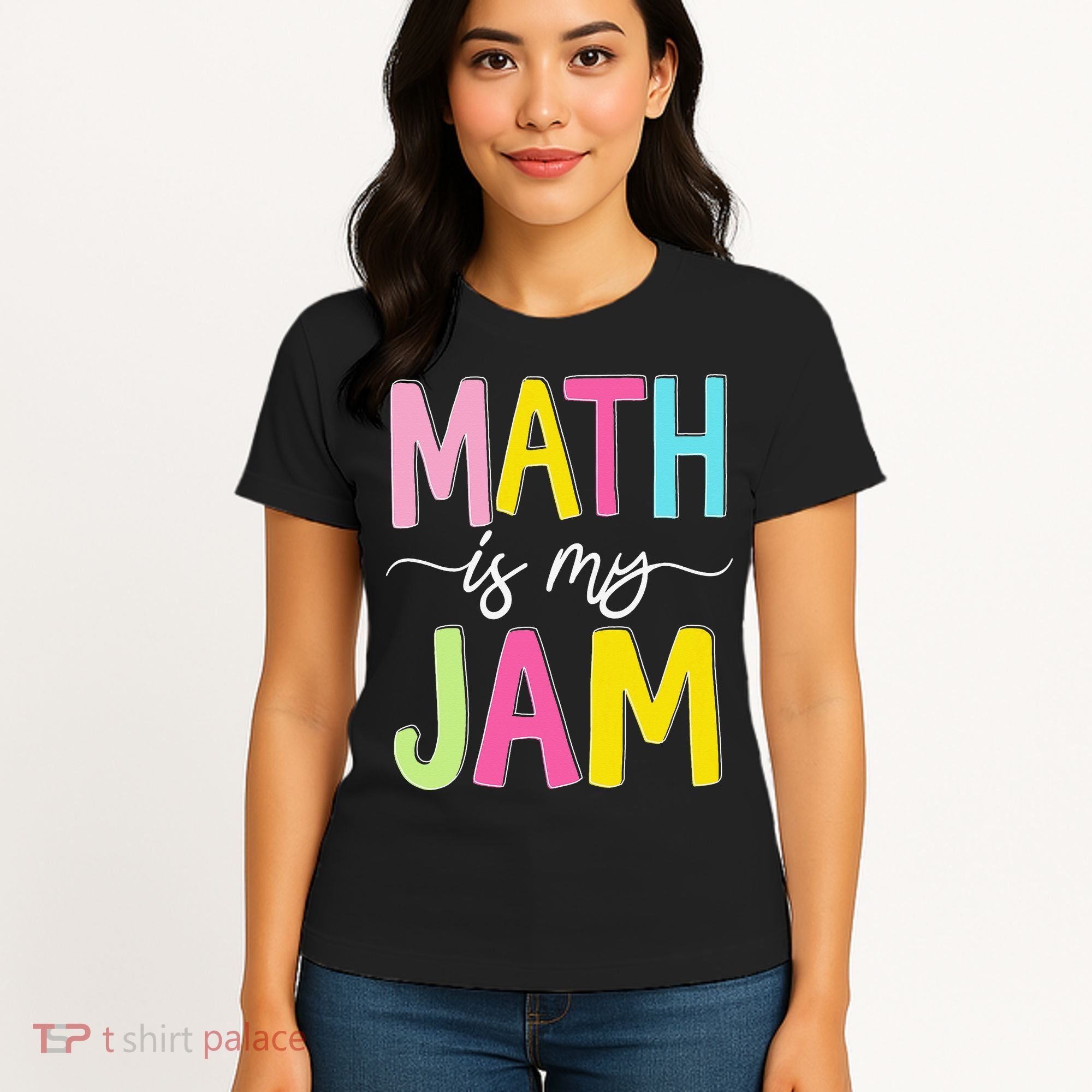 Math Is My Jam Mathematics Math Teacher Professor Math Women's T-Shirt