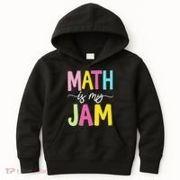 Math Is My Jam Mathematics Math Teacher Professor Math Kids Hoodie thumb 0