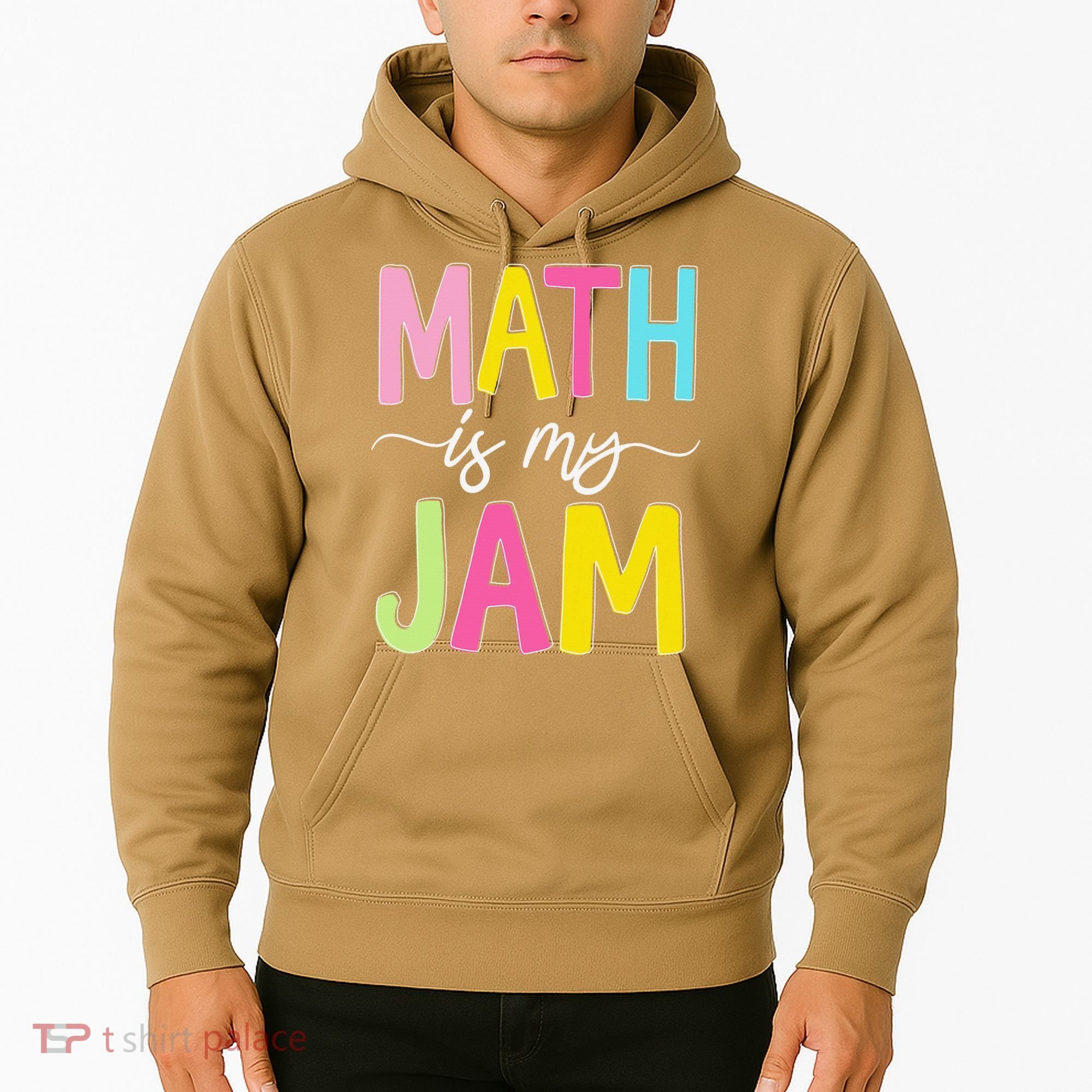 Math Is My Jam Mathematics Math Teacher Professor Math Hoodie