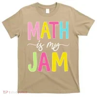 Math Is My Jam Mathematics Math Teacher Professor Math T-Shirt thumb 0