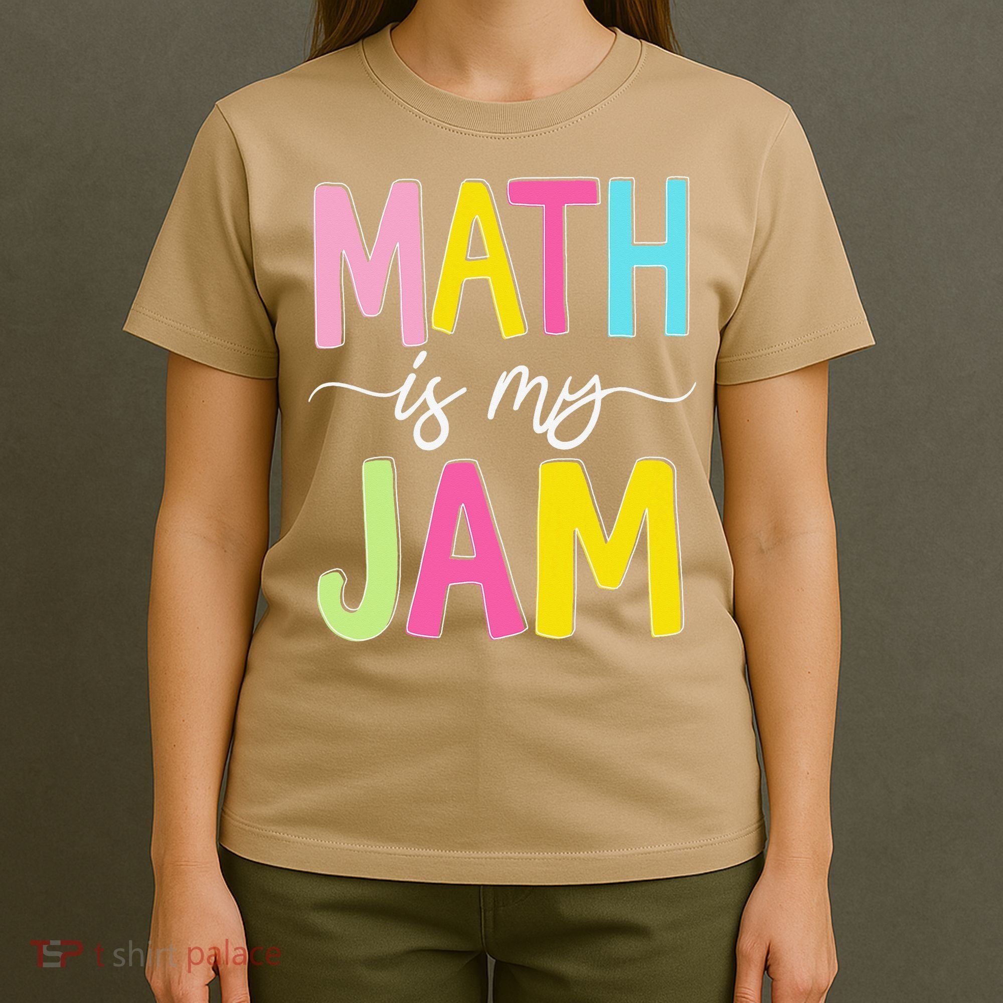 Math Is My Jam Mathematics Math Teacher Professor Math T-Shirt