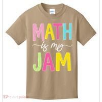 Math Is My Jam Mathematics Math Teacher Professor Math Kids T-Shirt thumb 0