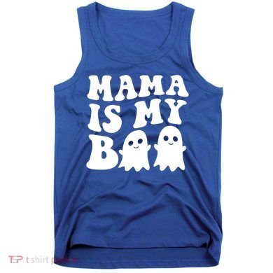 Mama Is My Boo Halloween Mom Ghost Spooky Season Mom Gift Tank Top