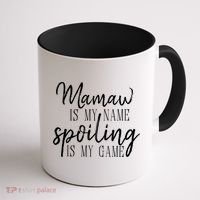 Mamaw Is My Name Spoiling Is My Game Gift Coffee Mug thumb 1