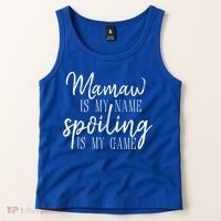 Mamaw Is My Name Spoiling Is My Game Gift Tank Top thumb 2
