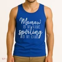 Mamaw Is My Name Spoiling Is My Game Gift Tank Top thumb 3
