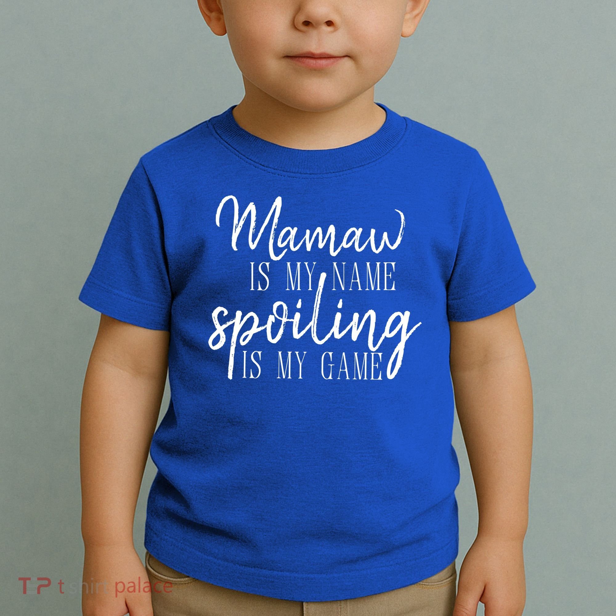 Mamaw Is My Name Spoiling Is My Game Gift Toddler T-Shirt