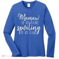 Mamaw Is My Name Spoiling Is My Game Gift Women's Long Sleeve Shirt thumb 0