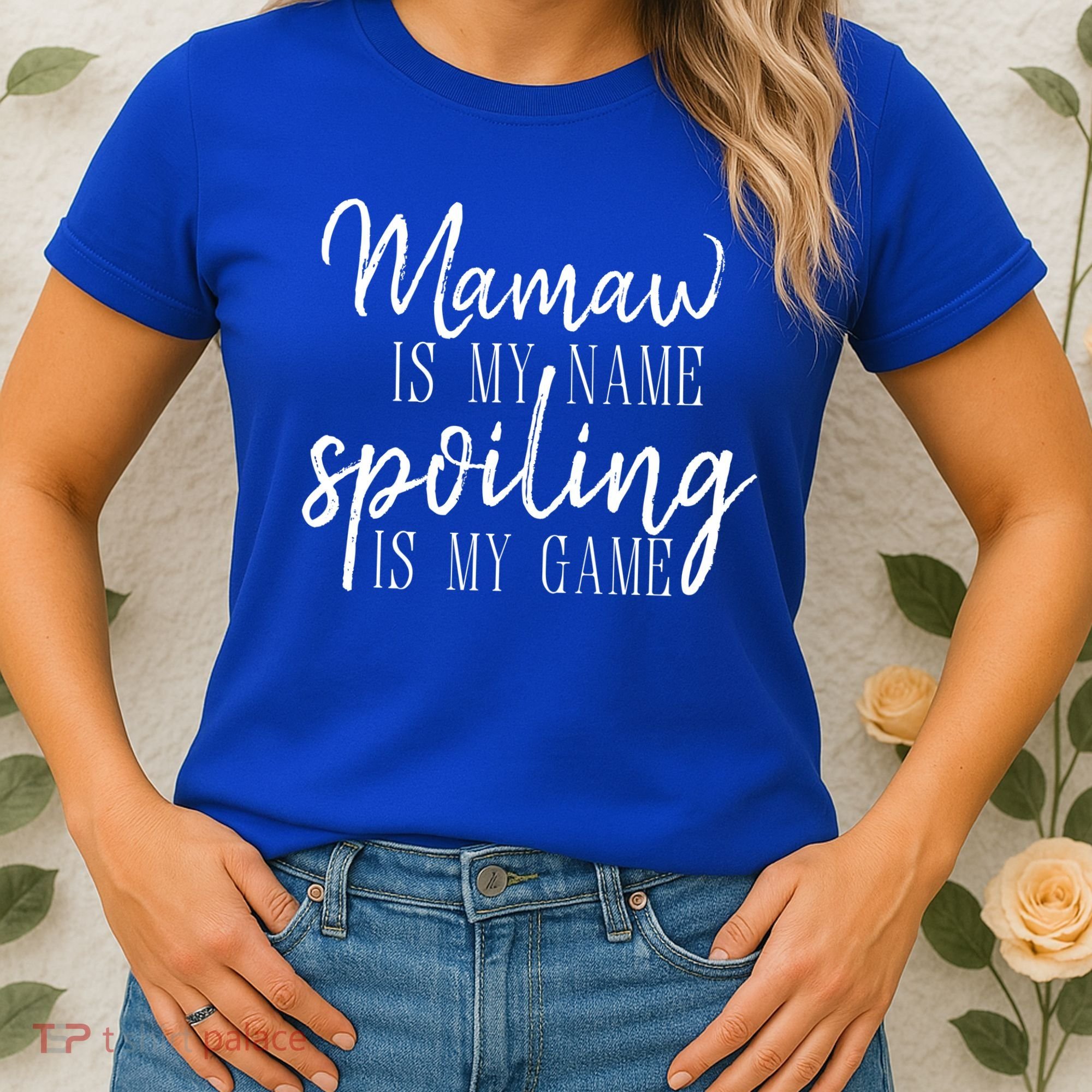 Mamaw Is My Name Spoiling Is My Game Gift Women's T-Shirt