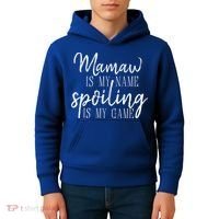 Mamaw Is My Name Spoiling Is My Game Gift Kids Hoodie thumb 4