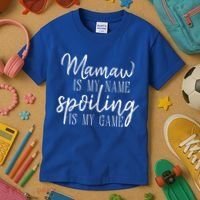 Mamaw Is My Name Spoiling Is My Game Gift Kids T-Shirt thumb 3
