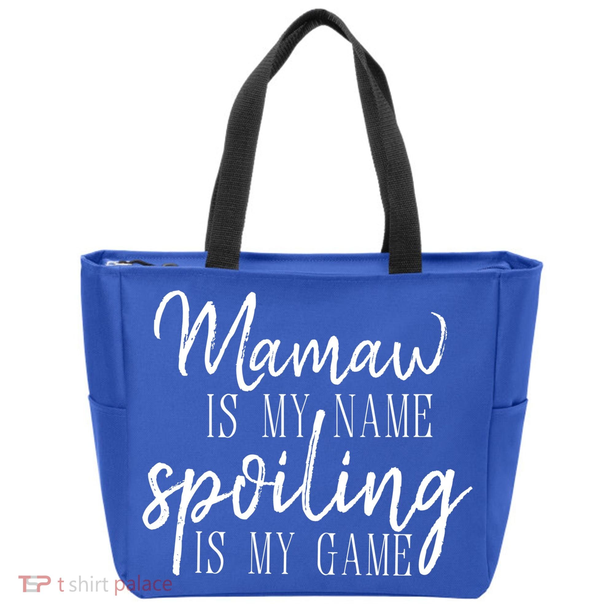 Mamaw Is My Name Spoiling Is My Game Gift Tote Bag