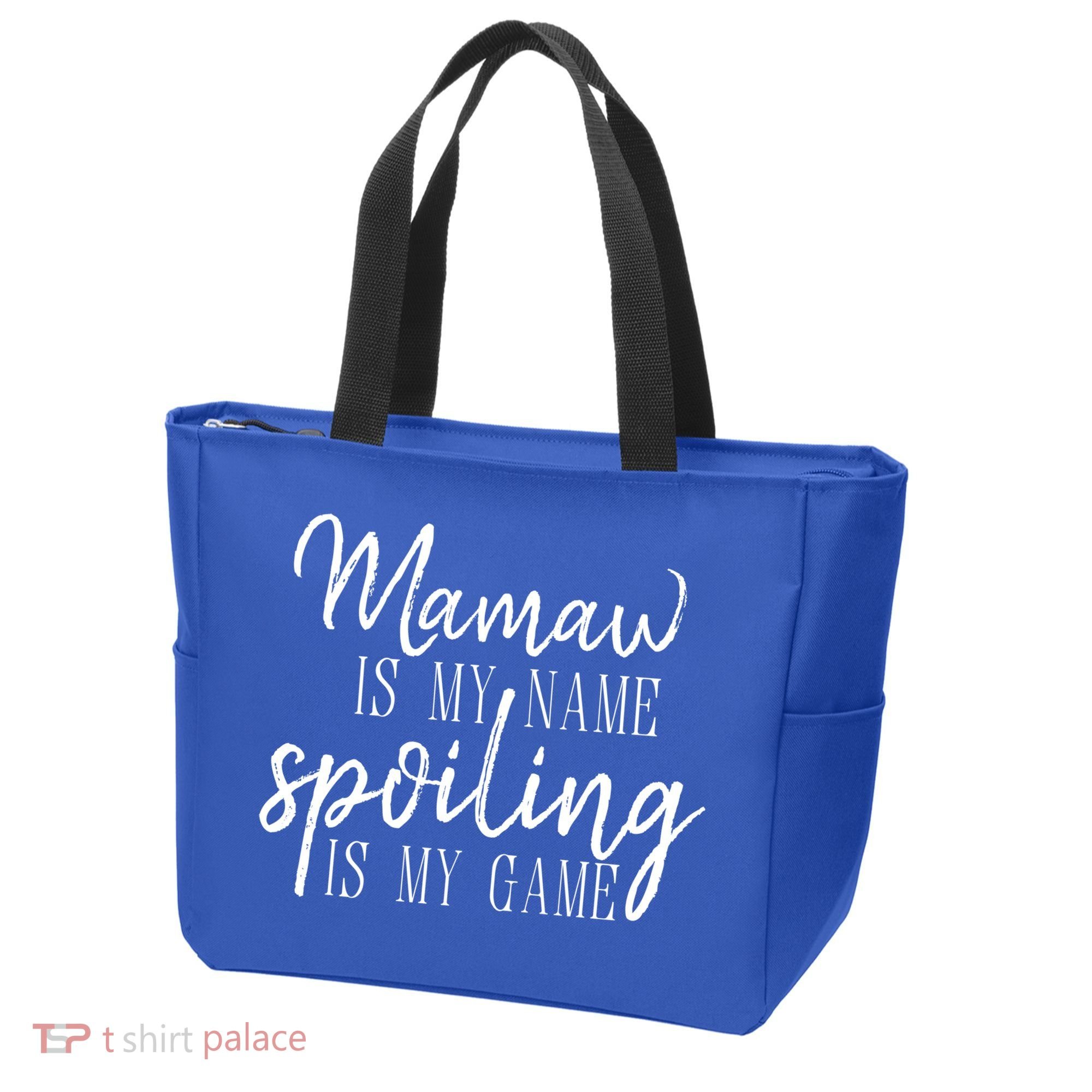 Mamaw Is My Name Spoiling Is My Game Gift Tote Bag