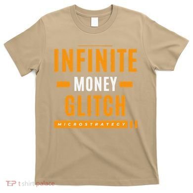 $Mstr Infinite Money Glitch Microstrategy Bitcoin T-Shirt