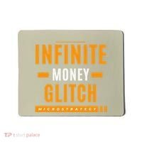 $Mstr Infinite Money Glitch Microstrategy Bitcoin Mousepad thumb 0