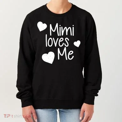 Mimi Loves Me Women's Sweatshirt