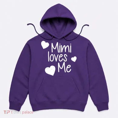 Mimi Loves Me Hoodie
