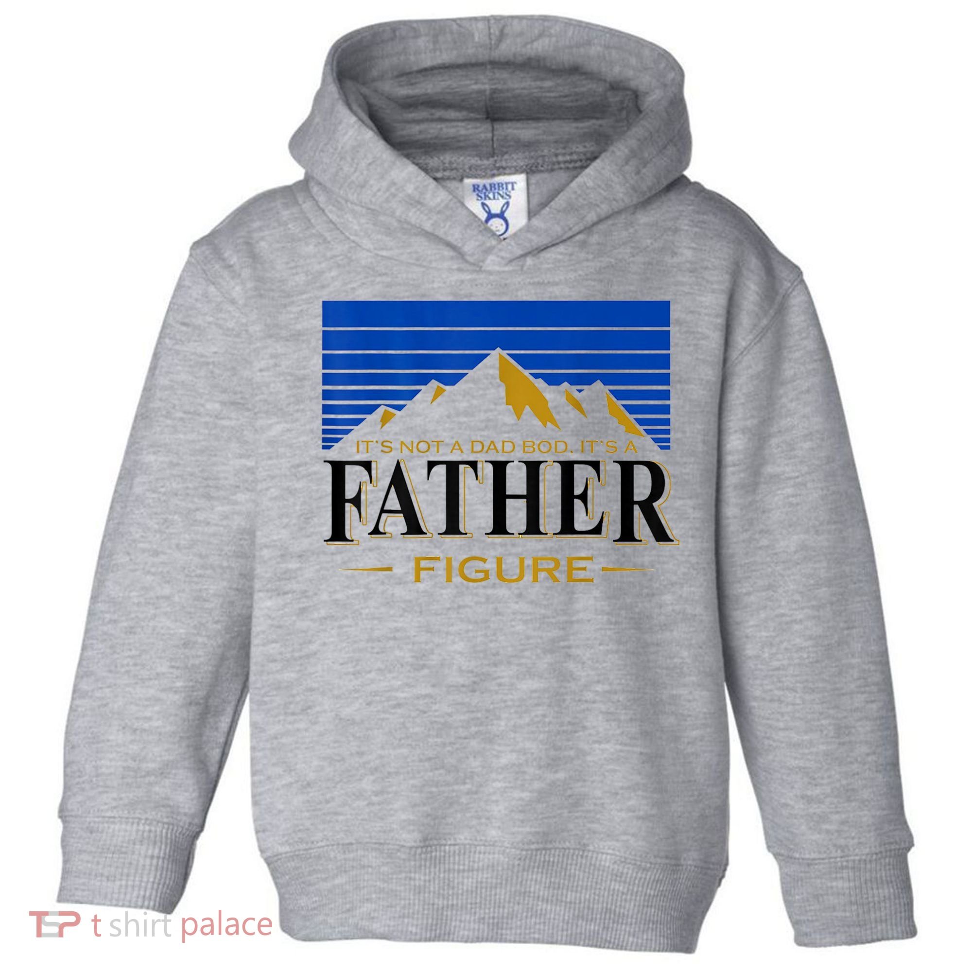 Mens It's Not A DAD BOD It's A Father Figure Funny DAD Drink Beer Toddler Hoodie