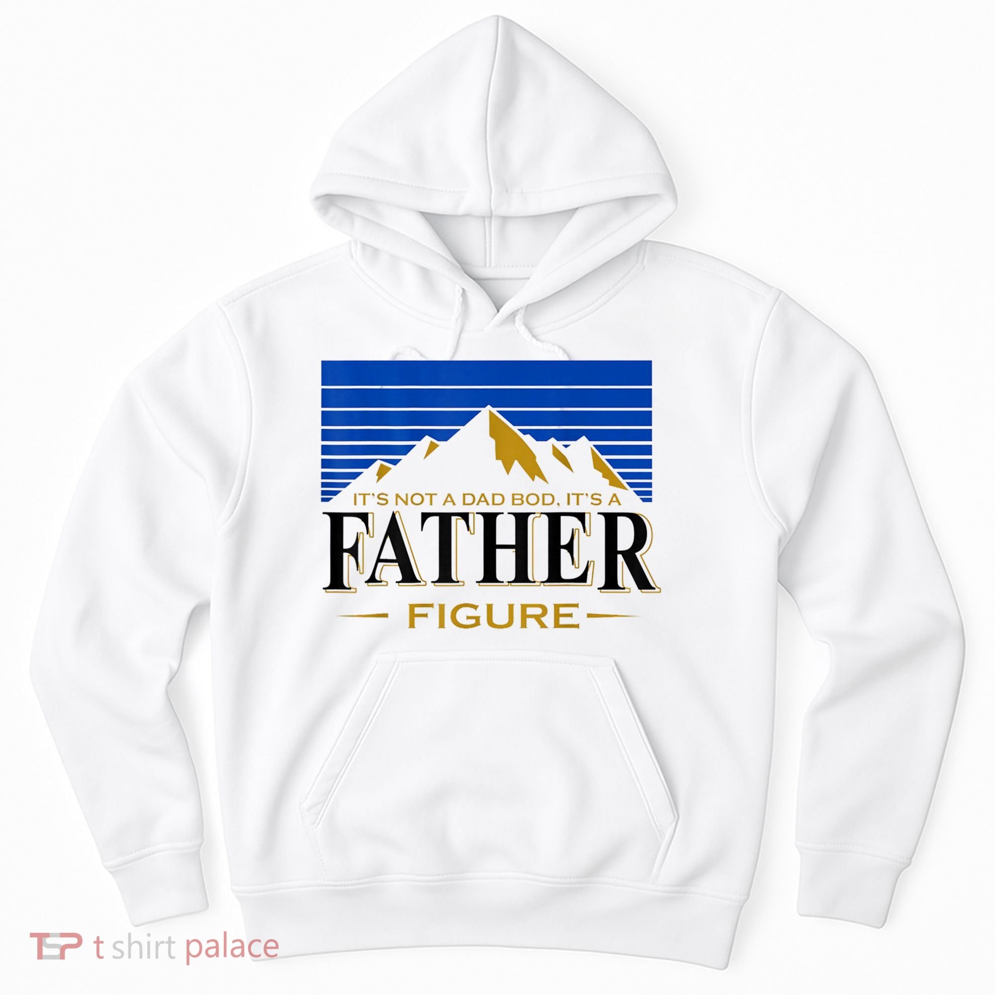 Mens It's Not A DAD BOD It's A Father Figure Funny DAD Drink Beer Hoodie