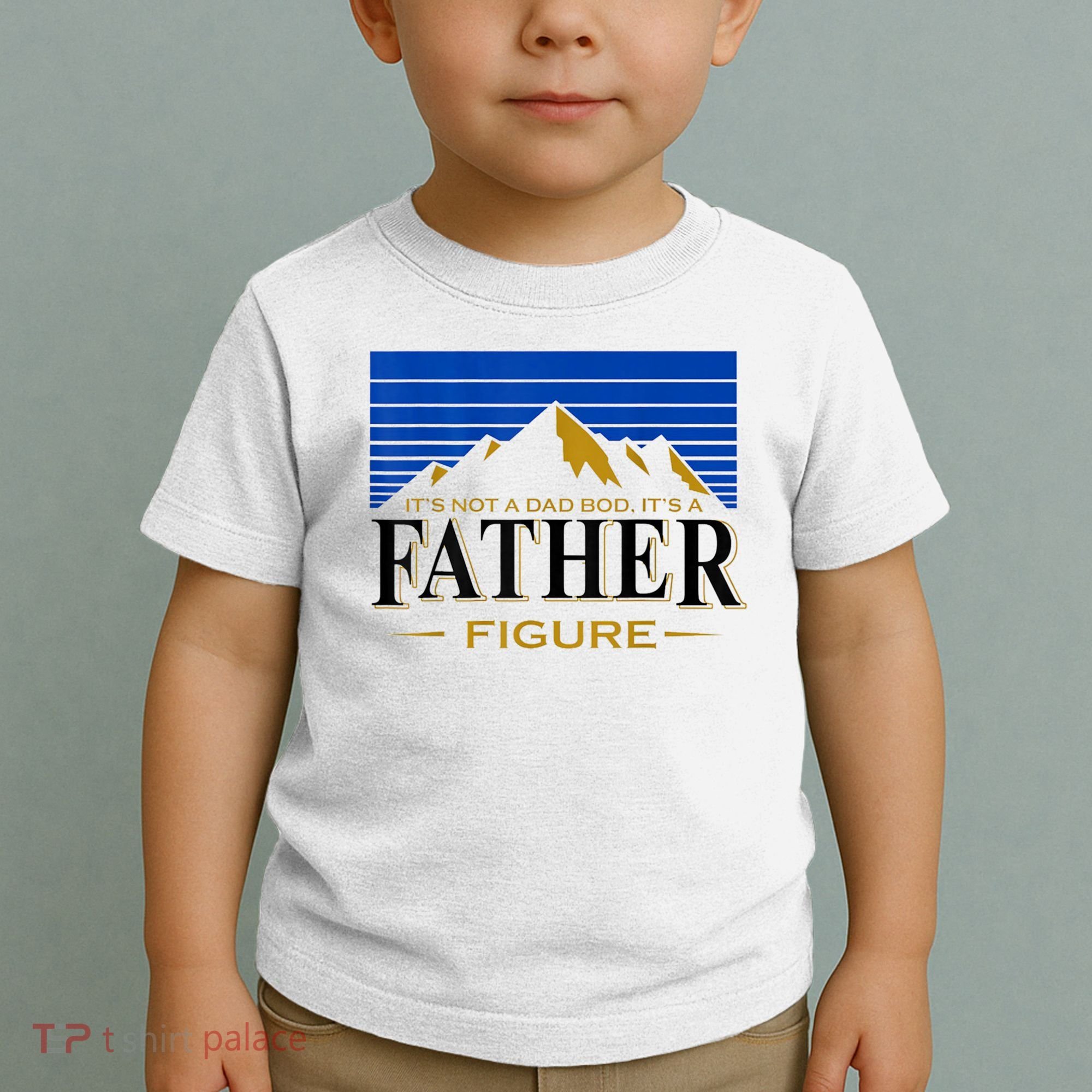 Mens It's Not A DAD BOD It's A Father Figure Funny DAD Drink Beer Toddler T-Shirt