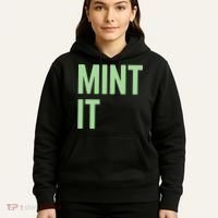 Mint It NFT Funny Crypto Currency Hoodie thumb 5